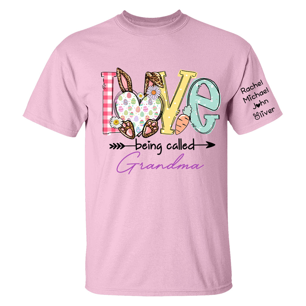 Love Being Called Grandma - Personalized Shirt For Grandma, Easter Day Shirt