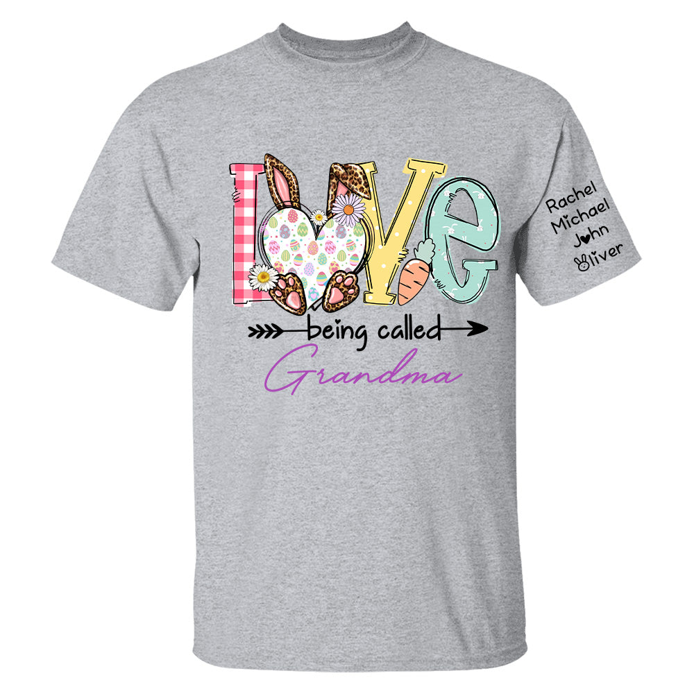 Love Being Called Grandma - Personalized Shirt For Grandma, Easter Day Shirt