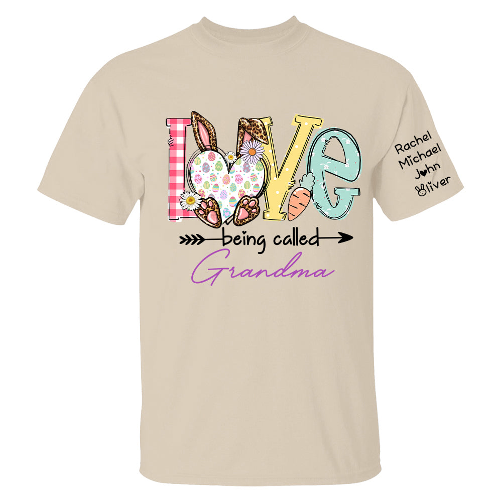 Love Being Called Grandma - Personalized Shirt For Grandma, Easter Day Shirt
