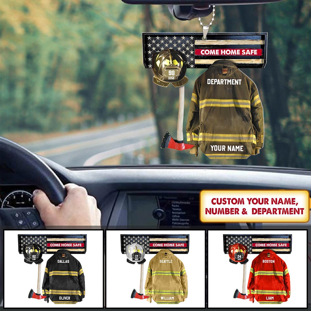 Come Home Safe Firefighter Personalized Car Ornament Gift For Firefighter Fireman