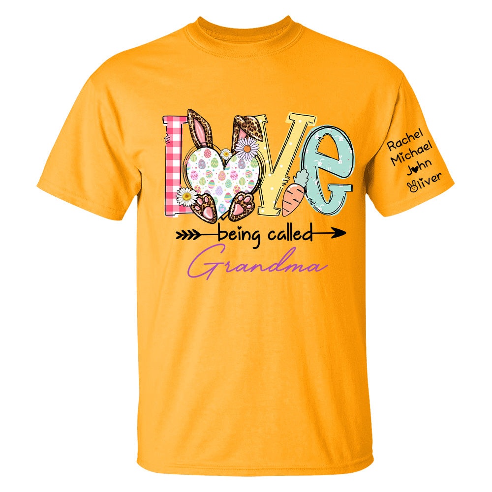 Love Being Called Grandma - Personalized Shirt For Grandma, Easter Day Shirt