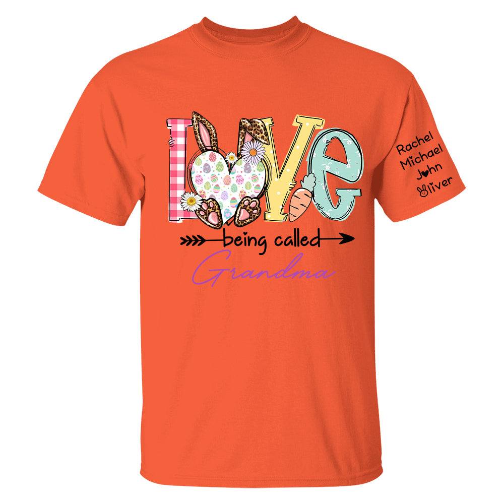 Love Being Called Grandma - Personalized Shirt For Grandma, Easter Day Shirt