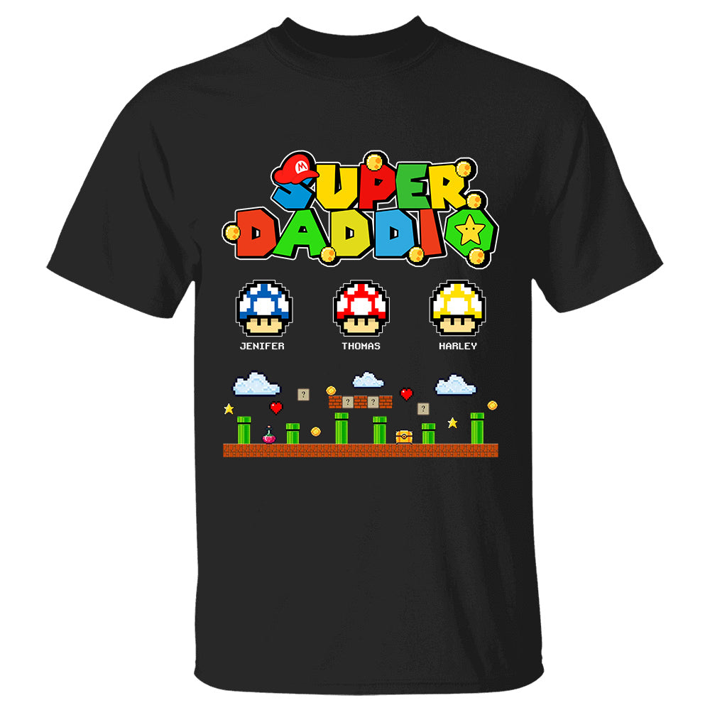Super Daddio - Personalized Funny Shirt Custom Family Member