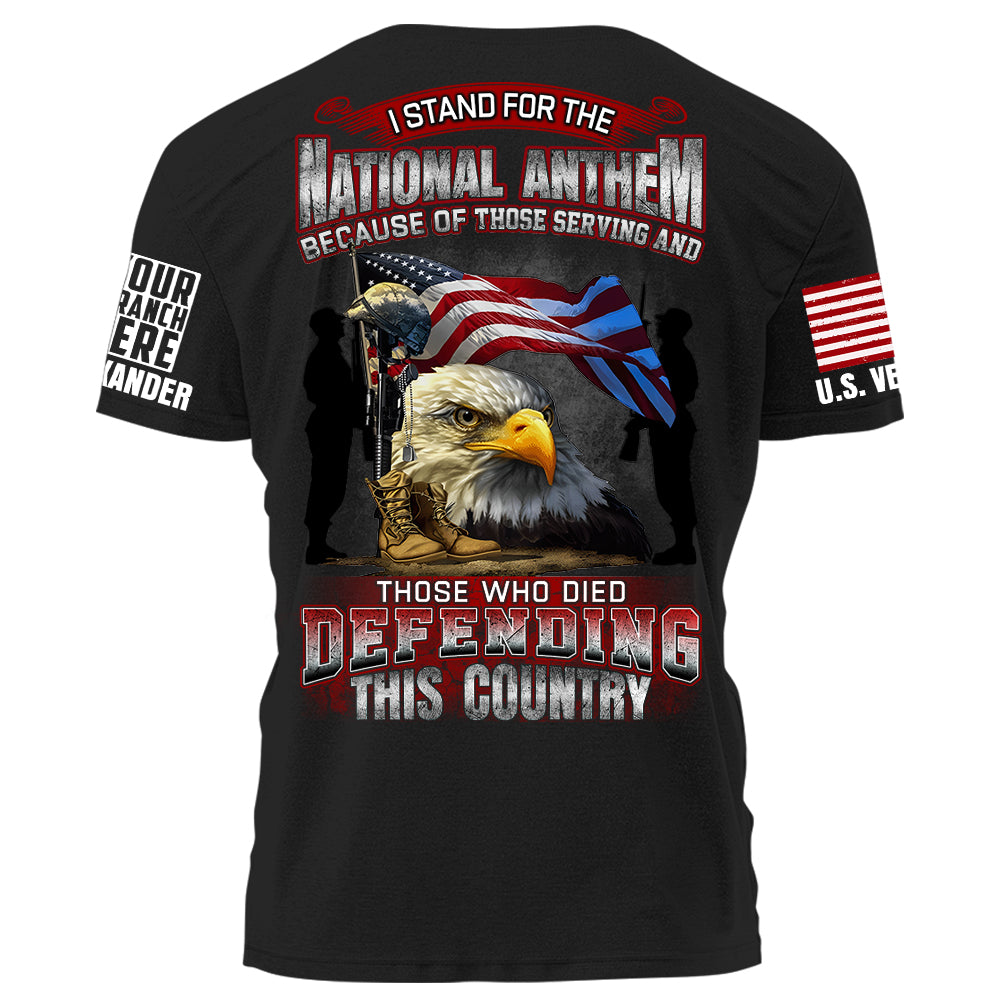 I Stand National Anthem Who Died Defending This Country Personalized Grunge Style Shirt For Veteran H2511
