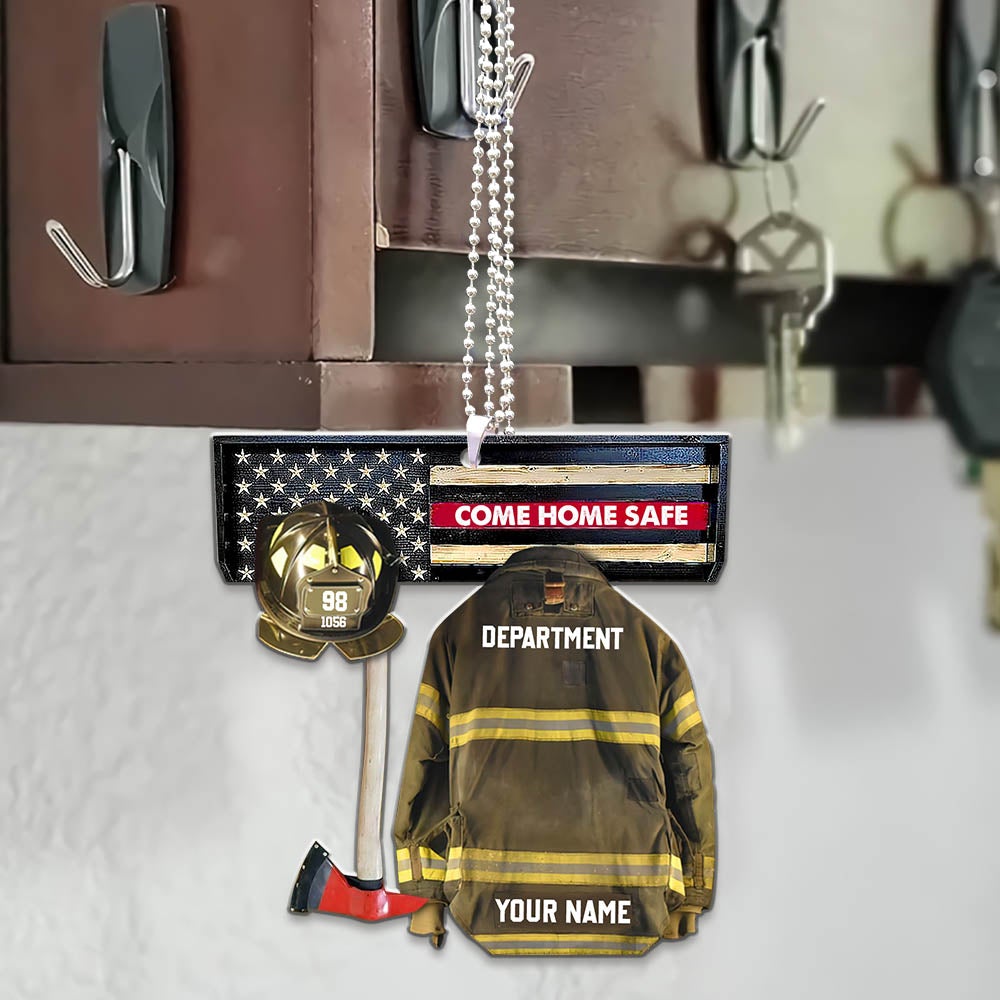 Come Home Safe Firefighter Personalized Car Ornament Gift For Firefighter Fireman