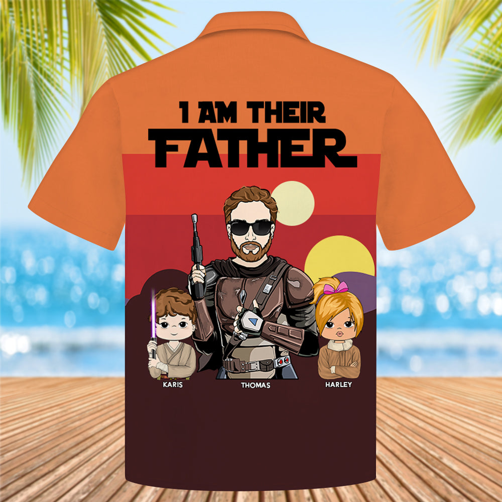 I Am Their Father Custom Hawaiian Shirt For Dad