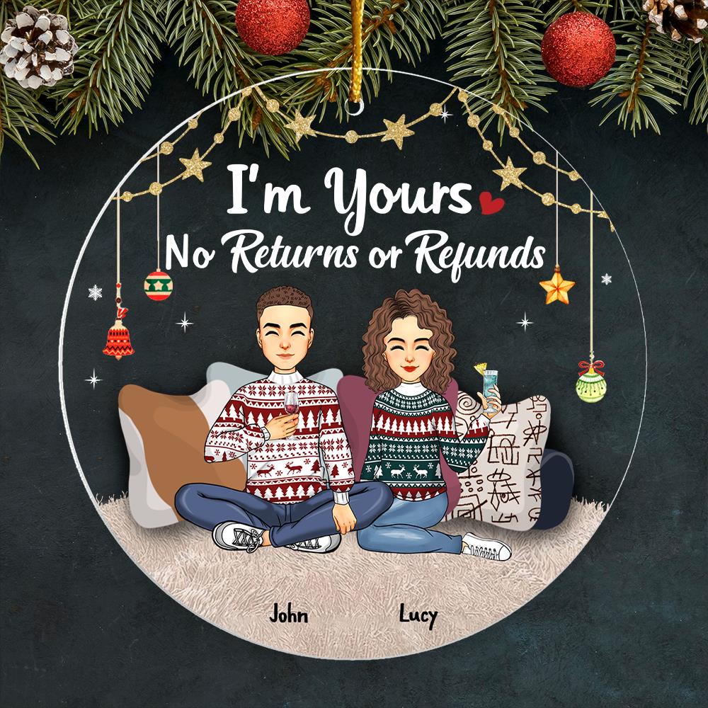 I'm Your No Returns Personalized Christmas Acrylic Ornament For Couple