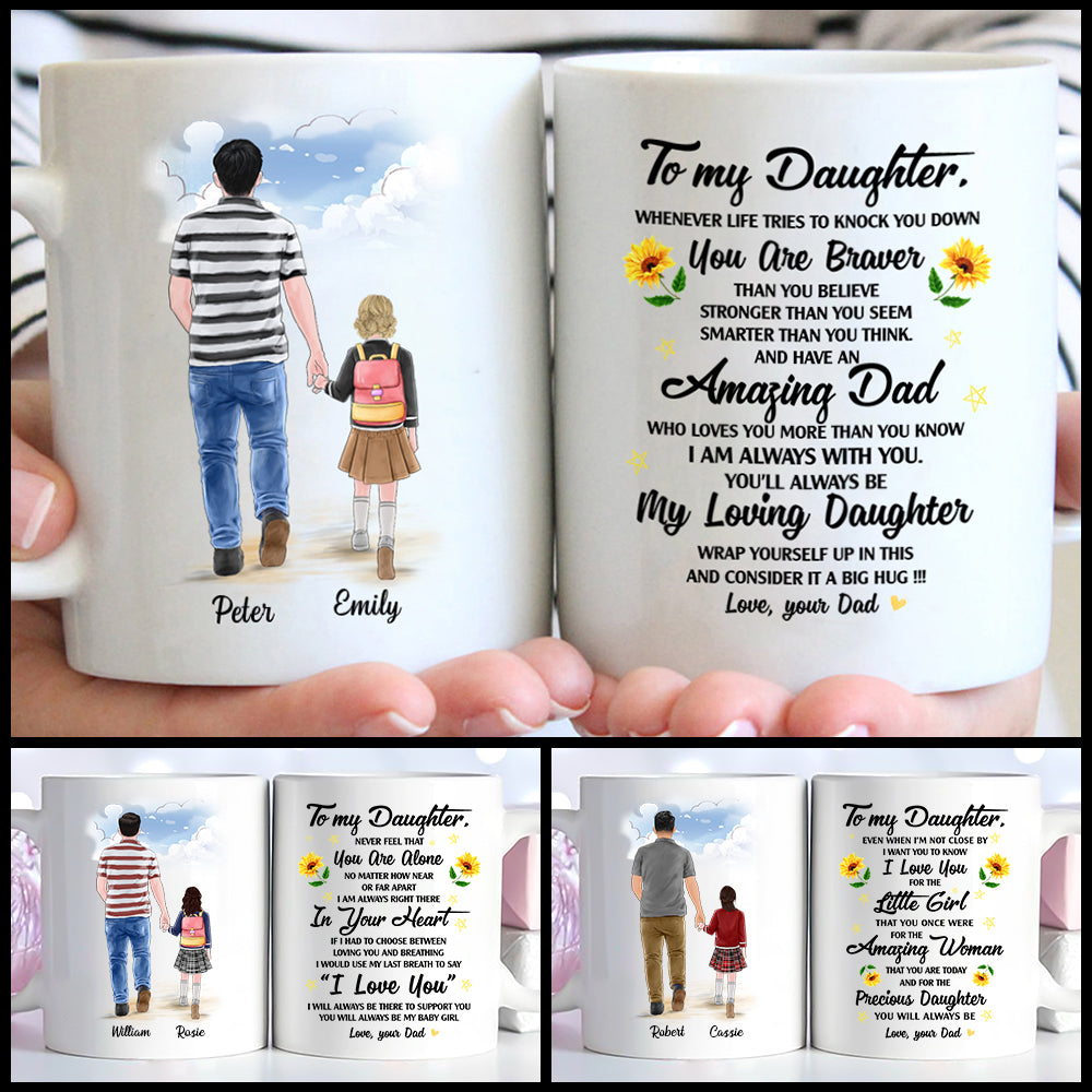 To My Daughter Whenever Life Tries To Knock You Down Mug, Perfect Gift For Daughter From Dad