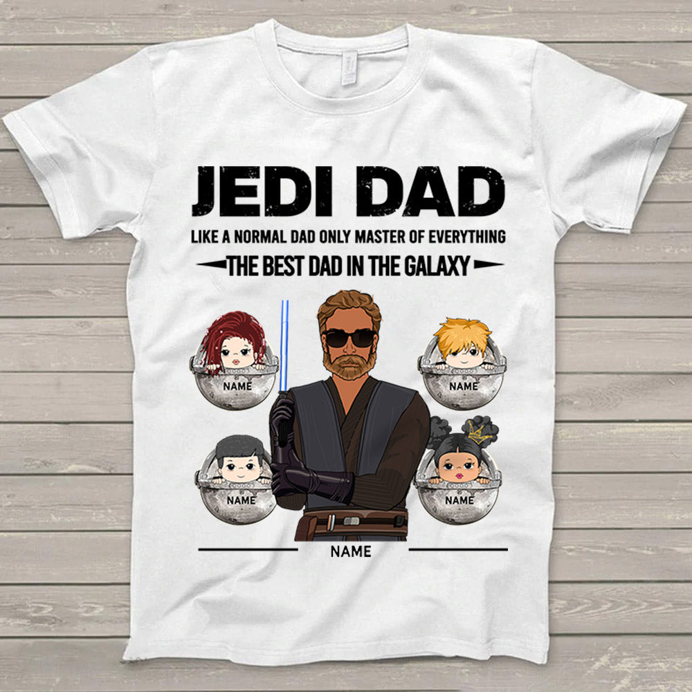 Jedi Dad Like A Normal Dad Only Master Of Everything The Best Dad In The Galaxy