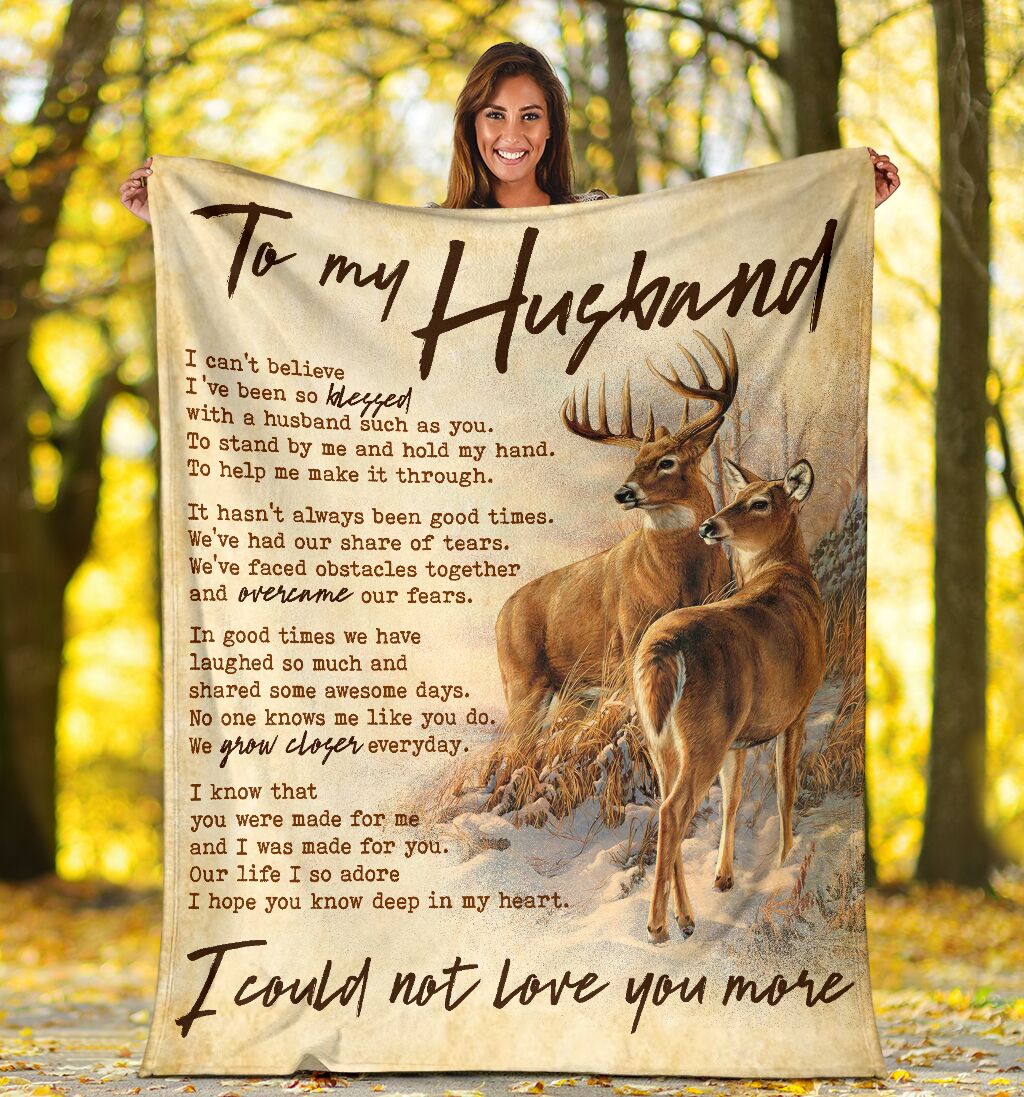 To My Husband I Could Not Love You More Couple Deer Custom Blanket For Husband