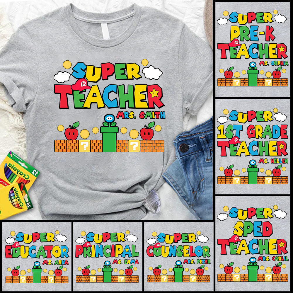 Supper Teacher Personalized Shirt For Teacher Back To School Shirt H2511
