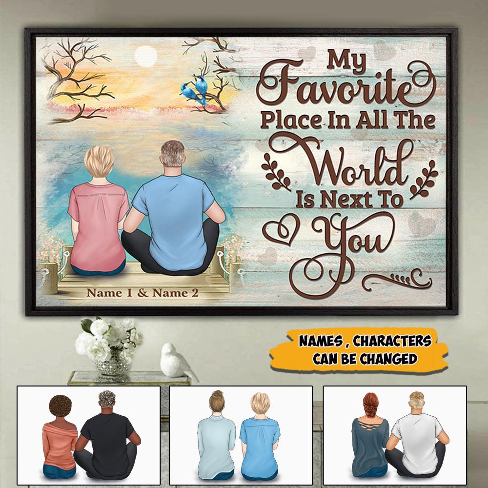 My Favorite Place In All The World Is Next To You Personalized Canvas Gift For Couple