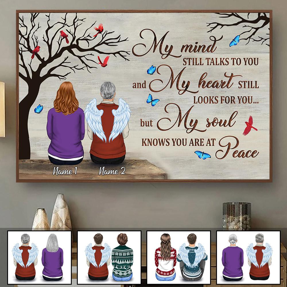 My Mind Still Talks To You And My Heart Still Looks For You Poster Canvas, Family Member Memorial Poster, Dad Mom In Heaven Poster Canvas Hg98 Trhn.