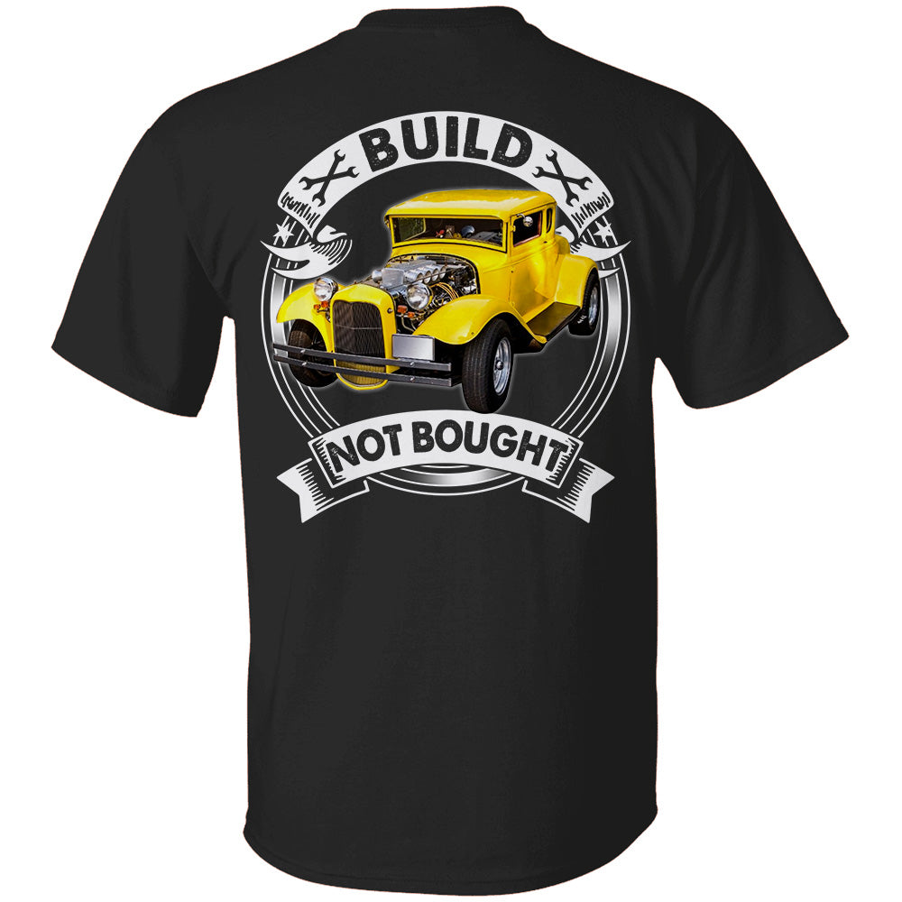 Built Not Bought Personalized Shirt For Hot Rod Lovers H2511