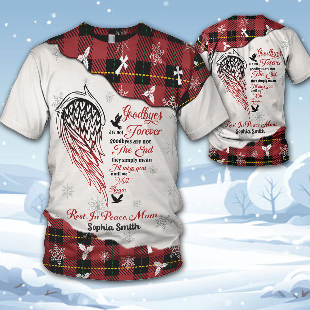 Personalized Goodbyes Are Not Forever Until We Meet Again Forever In Our Hearts Memorial All Over Print Shirt