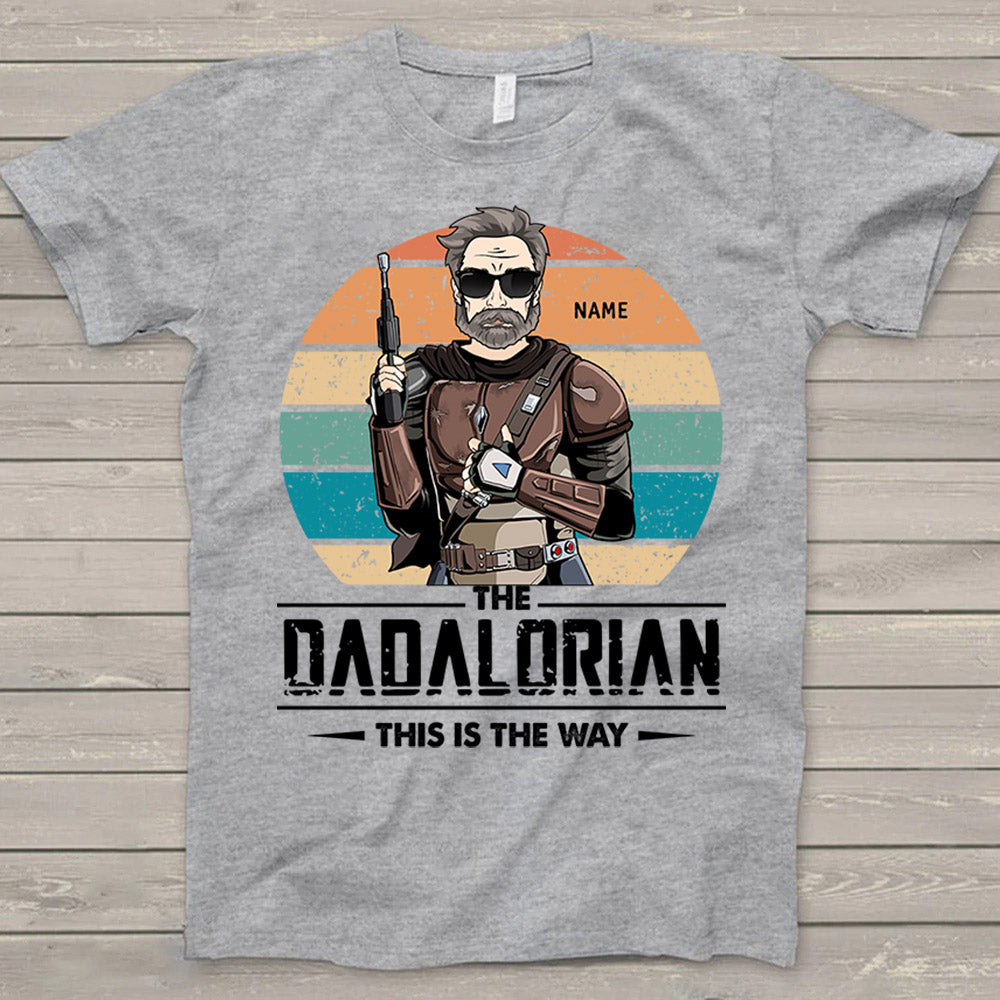 The Dadalorian Shirt, This Is The Way, Best Personalized Shirt For