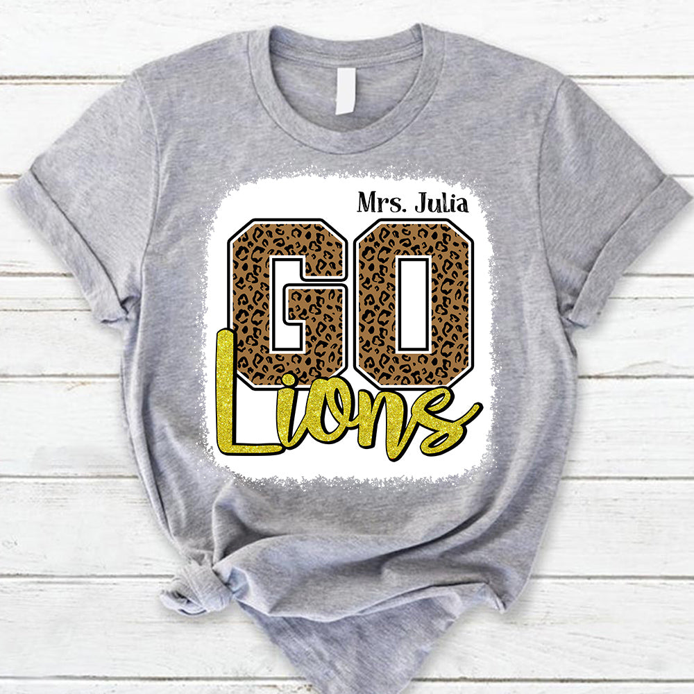 Personalized Go Lions Leopard Custom Name T-Shirt For Teacher