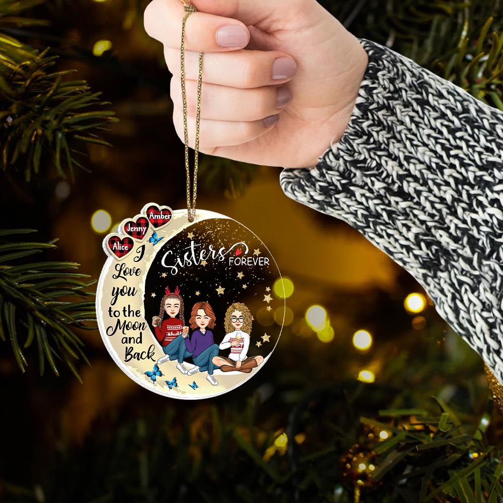 Sister Forever - I Love You To The Moon And Back Personalized Acrylic Ornament