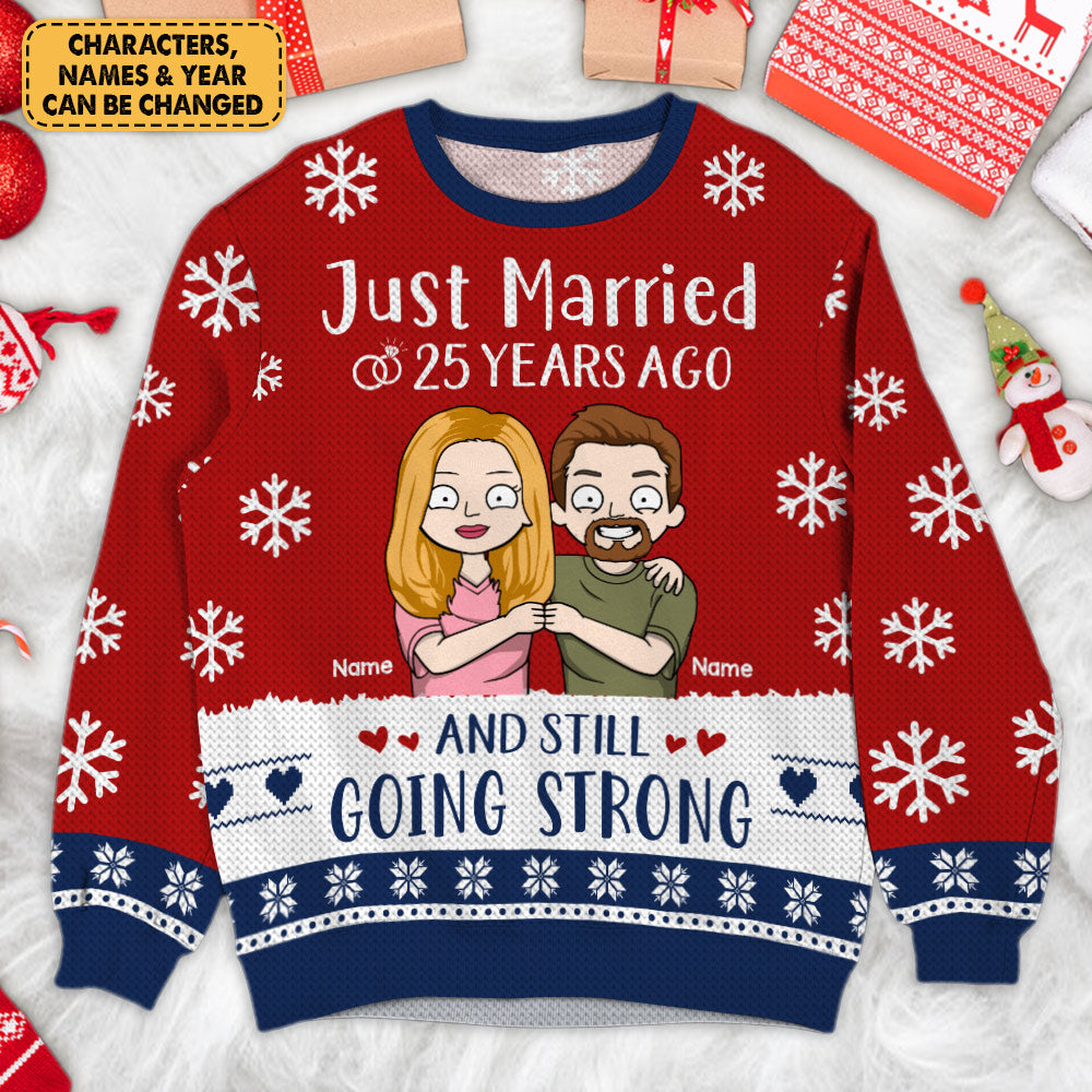 Personalized Just Married Years Ago And Still Going Strong Anniversary Ugly Sweater For Couple Wife Husband