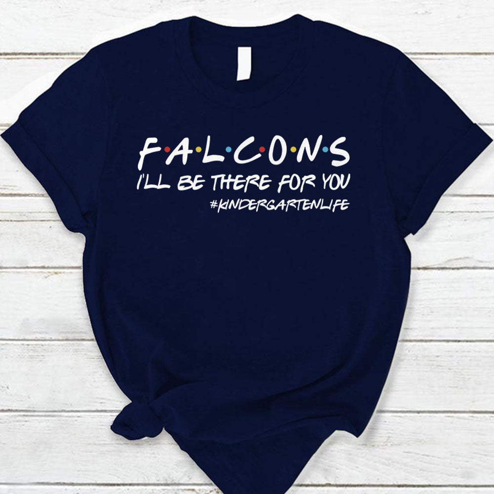 Personalized Falcons I Will Be There For You Teacher Life Shirt For Teacher Hk10