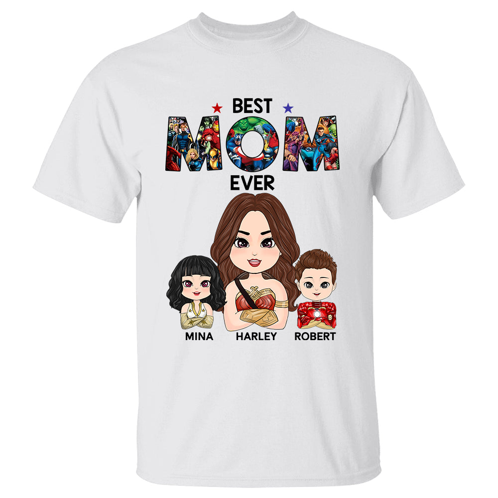 Best Mom Ever - Personalized Shirt Custom Nickname With Kids
