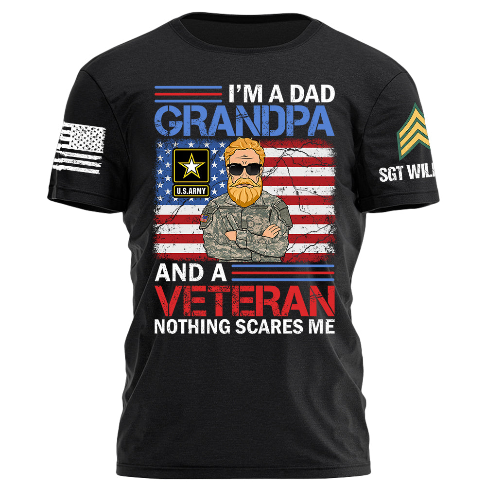 I'm A Dad Grandpa And A Veteran Nothing Scares Me Personalized Rank Name On Sleeve Shirt For Veteran Grandpa Dad H2511