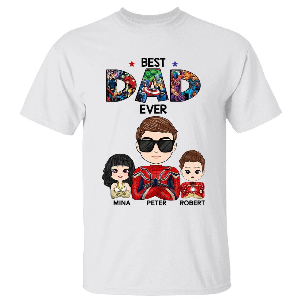 Best Dad Ever - Personalized Shirt Custom Nickname With Kids