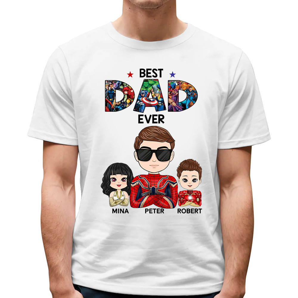 Best Dad Ever - Personalized Shirt Custom Nickname With Kids