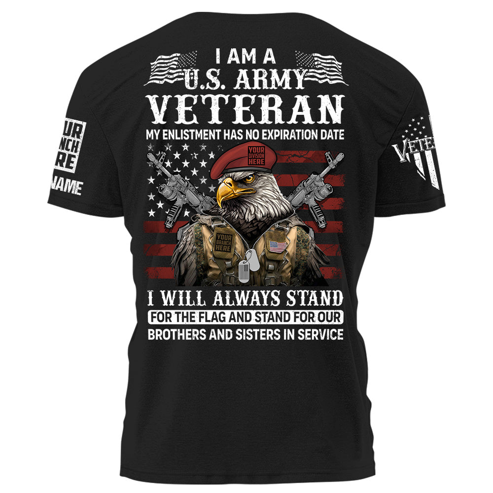 I Am A US Veteran I Will Always Stand For The Flag Brothers and Sisters Personalized shirt For Veteran K1702