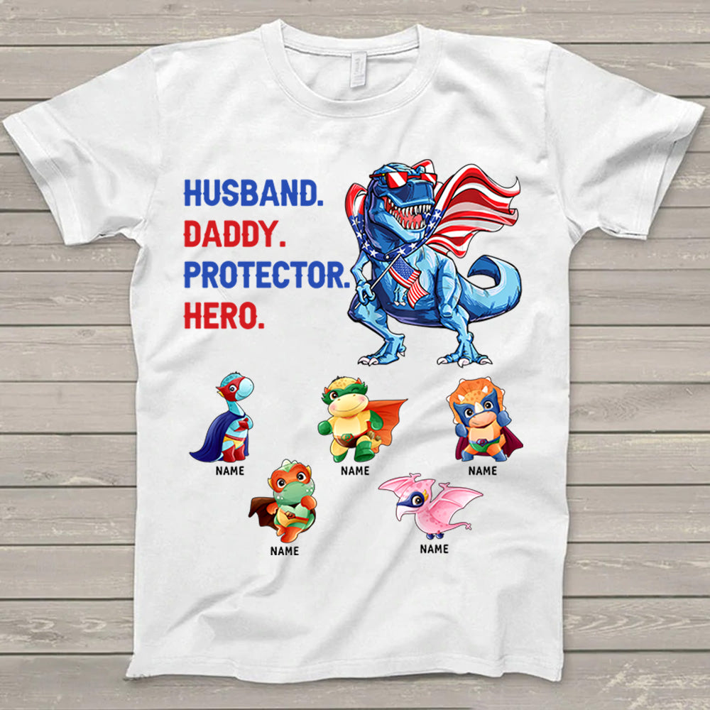 Husband Daddy Protector Hero, 4Th Of July Dinosaur T-Shirt For Dad