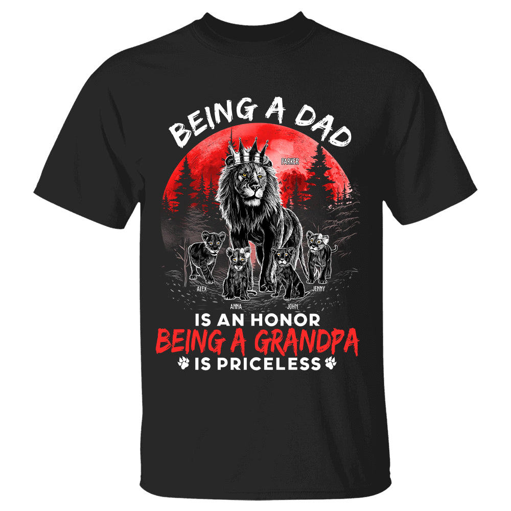 Being A Dad Is An Honor Being A Grandpa Is Priceless - Custom Shirt Gift For Dad