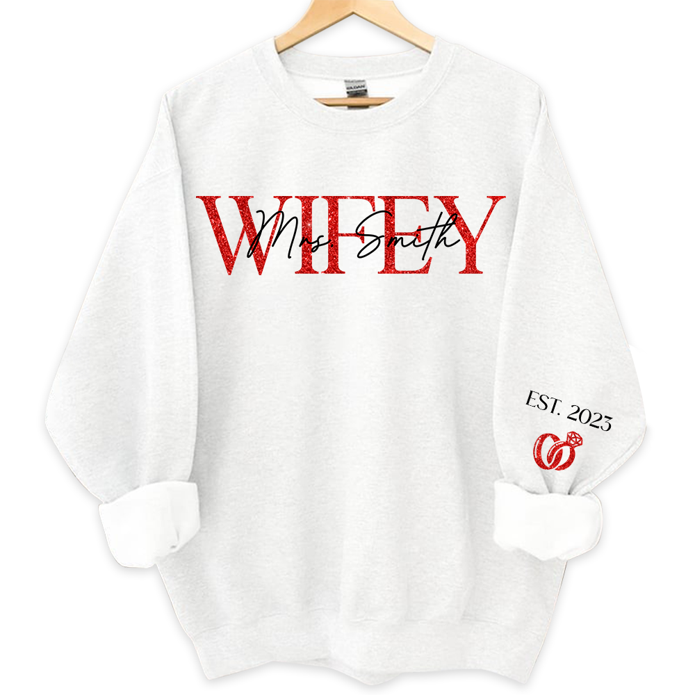 The Love Of My Life My Wifey - Couple Personalized Custom Unisex Sweatshirt With Design On Sleeve - Gift For Husband Wife, Anniversary