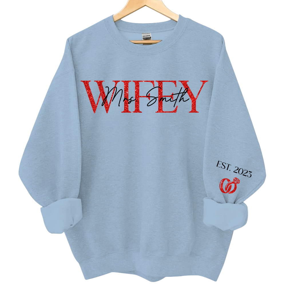 The Love Of My Life My Wifey - Couple Personalized Custom Unisex Sweatshirt With Design On Sleeve - Gift For Husband Wife, Anniversary