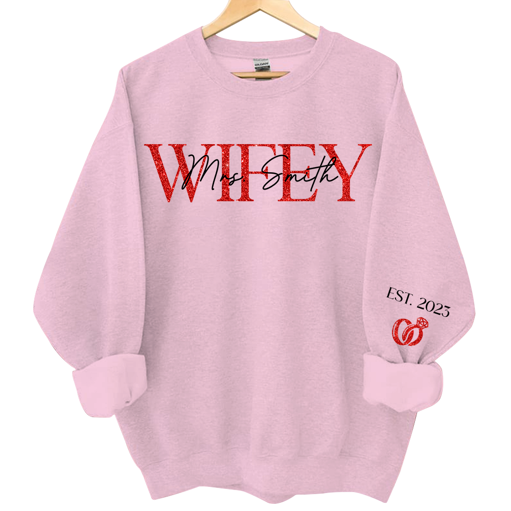 The Love Of My Life My Wifey - Couple Personalized Custom Unisex Sweatshirt With Design On Sleeve - Gift For Husband Wife, Anniversary