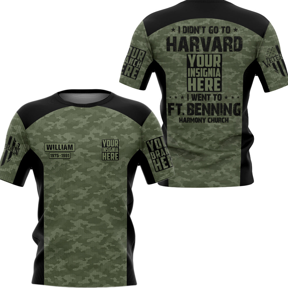 Grunt Style Shirt I Didn't Go To Harvard I Went To Military Base Personalized All Over Print Shirt For Veteran H2511