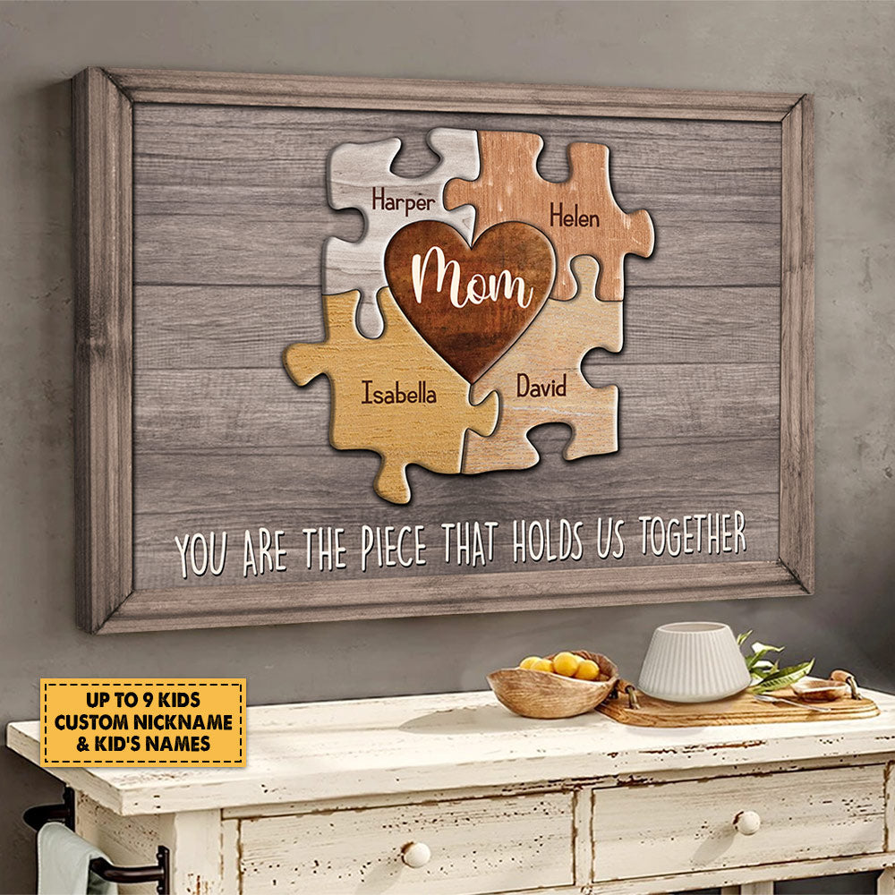 Puzzle Canvas Mom You Are The Piece That Holds Us Together Personalized Canvas Gift For Mother Grandma