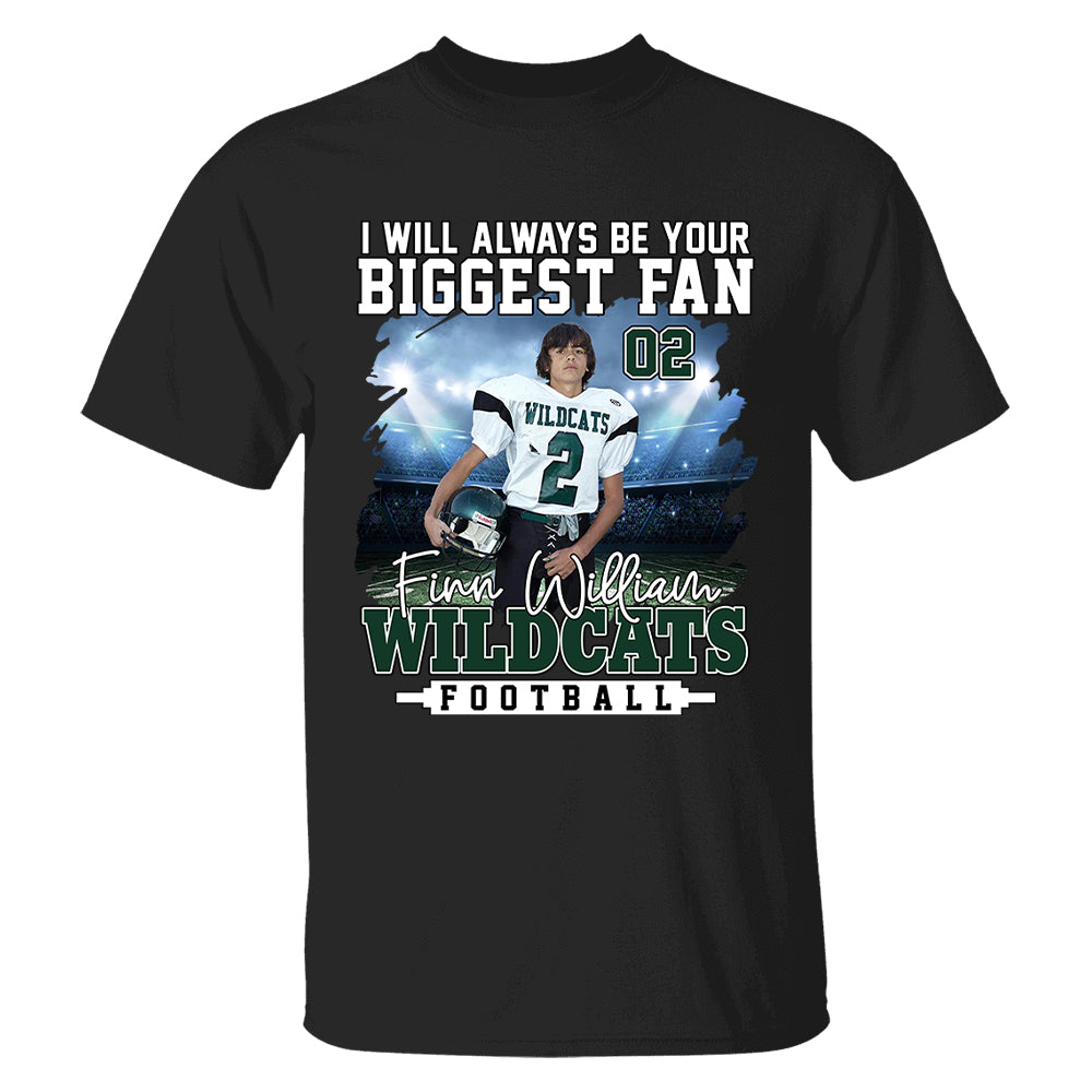 I Will Always Be Your Biggest Fan Personalized Shirt For Football Mom Grandma Sport Family