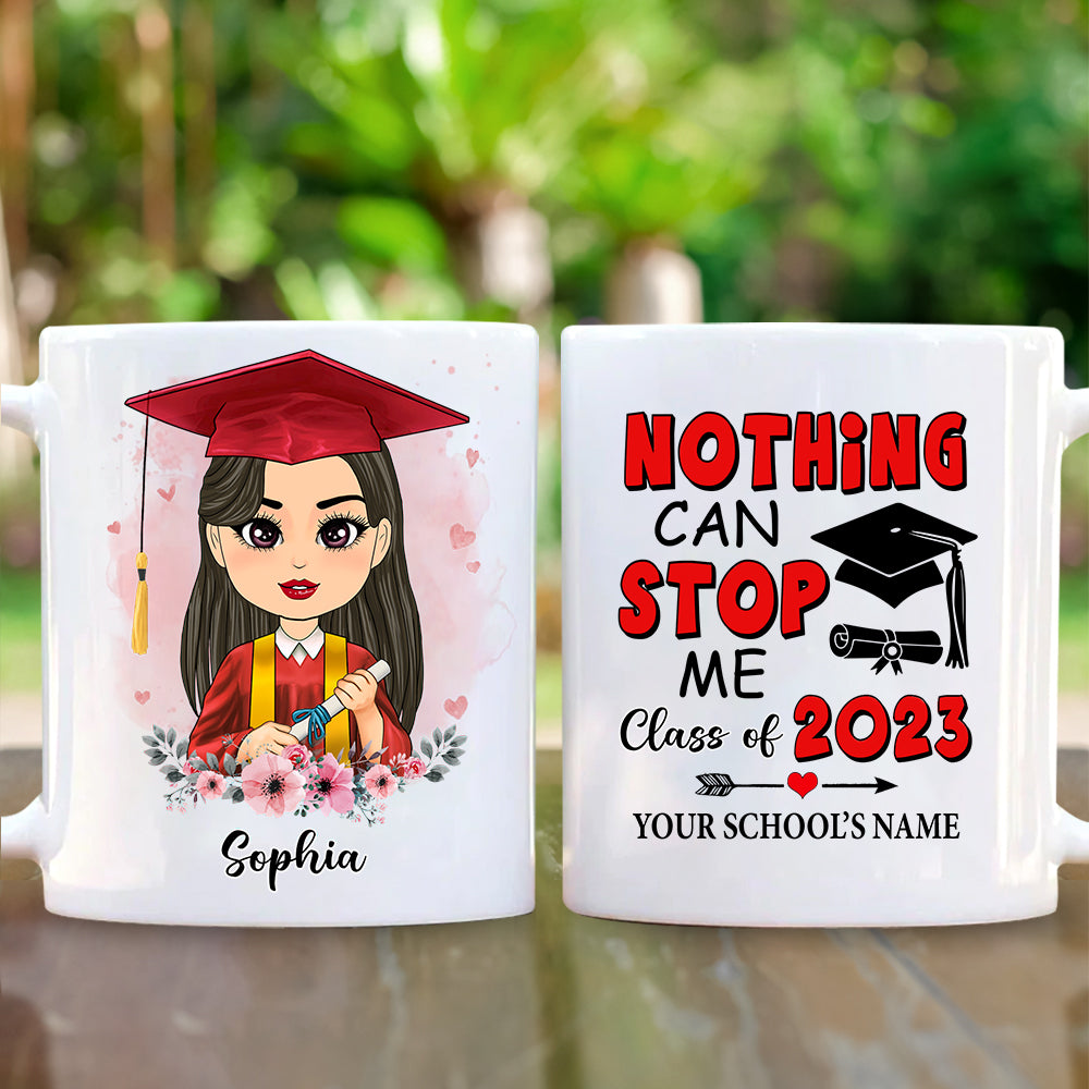 Nothing Can Stop Me Class Of 2023 Personalized Mug Graduation Gift K1702