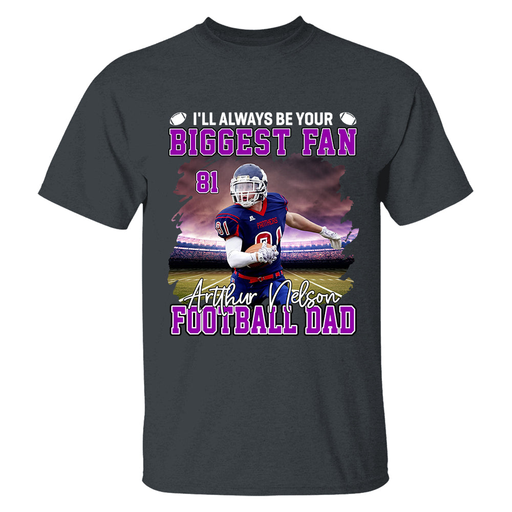 I'll Always Be Your Biggest Fan Personalized Game Day Shirt Custom Photo & Nickname