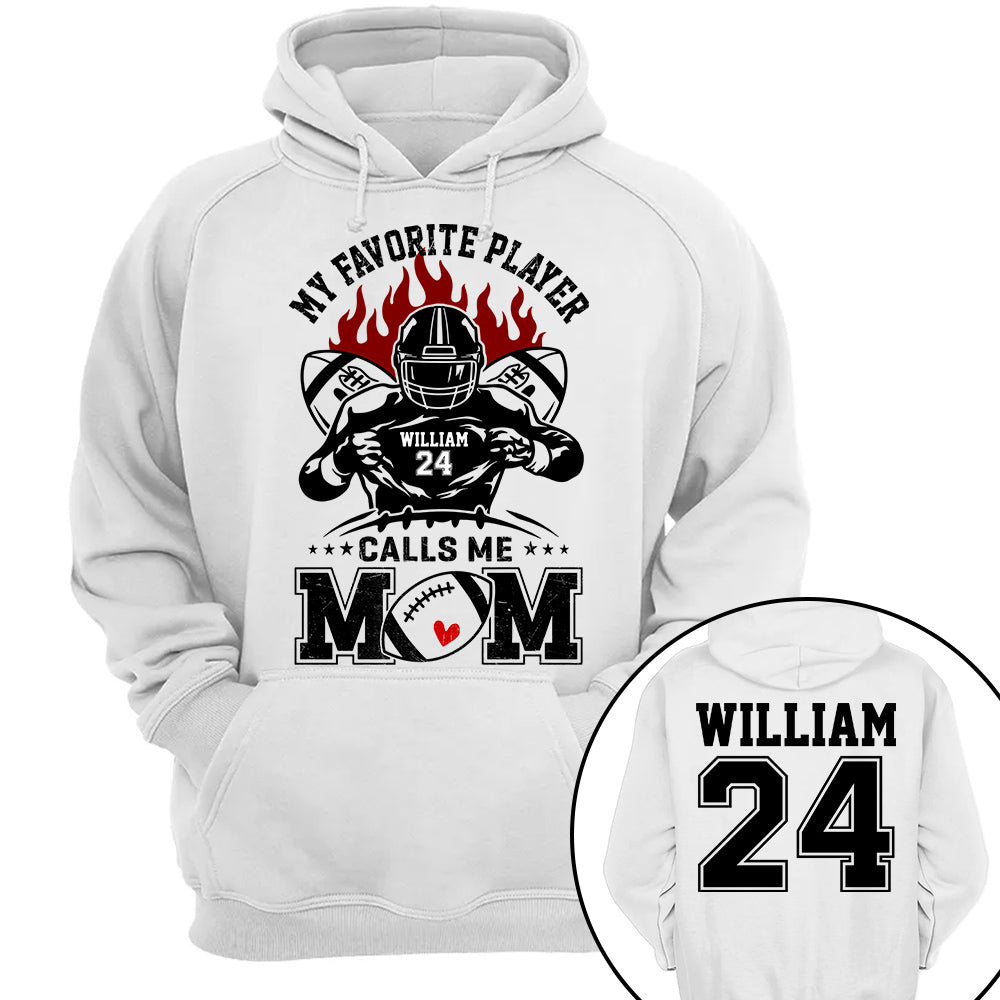 My Favorite Player Calls Me Mom Personalized Shirt Custom Family Member Nickname Football Shirt