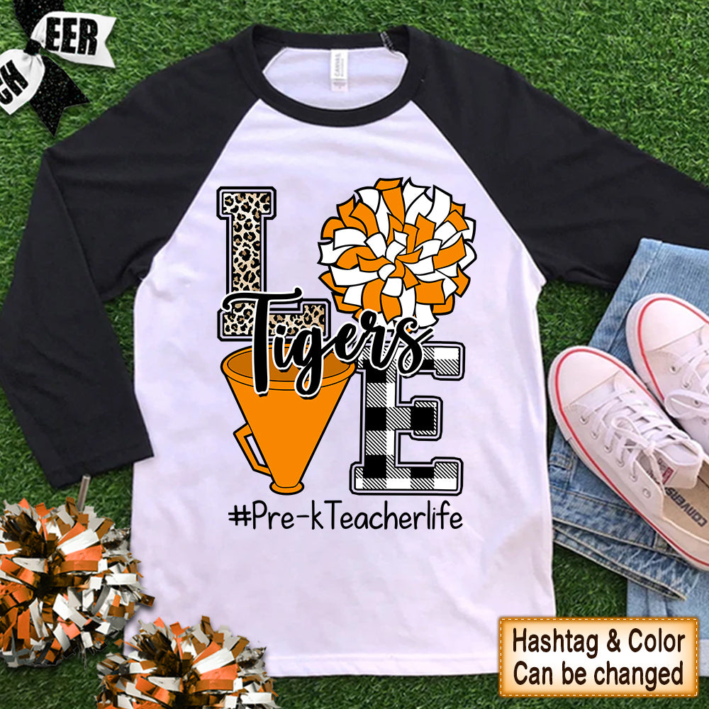 Personalized Shirt Love School Tigers Teacher Life Sport Shirt For Teacher H2511