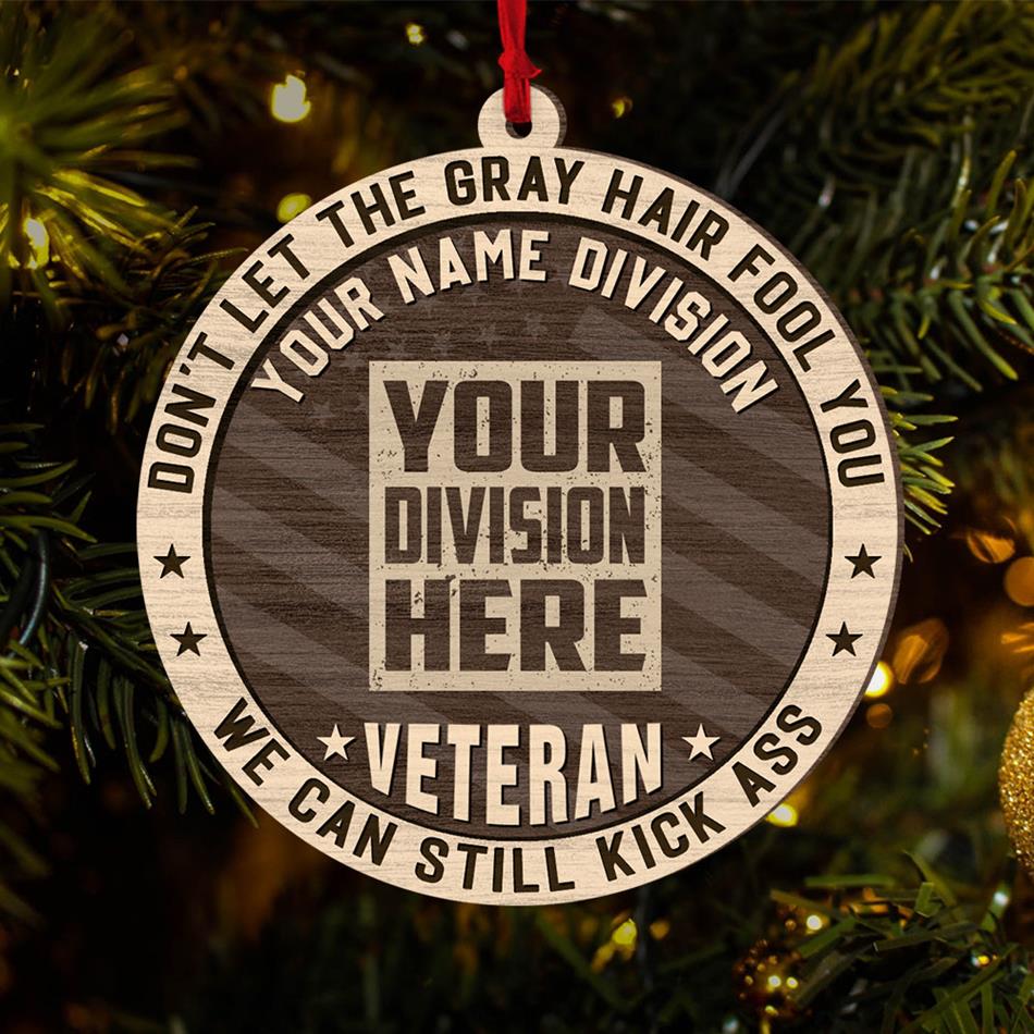 Don't Let The Gray Hair Fool You Personalized Ornament For Veteran K1702