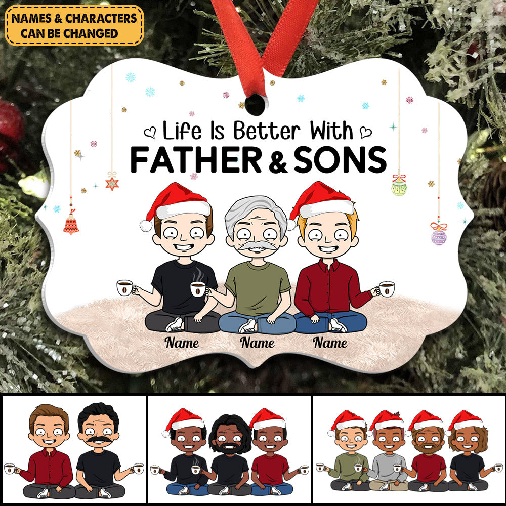 Personalized Ornament Gifts For Father Son - Custom Ornaments Gift For Family - Life Is Better With Father & Son Christmas Ornament