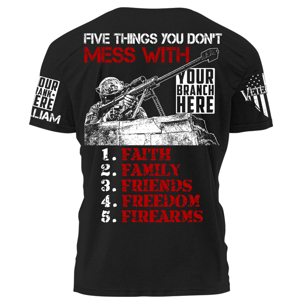 Five Things You Dont Mess With Personalized Grunt Shirt For Veteran H2511