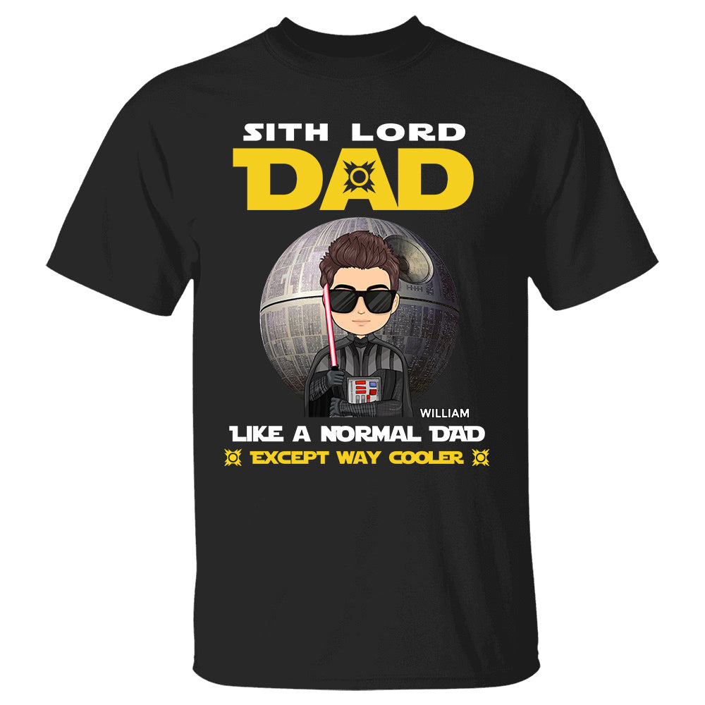 Sith Lord Dad Like A Normal Dad - Personalized Shirt Gift For Dad Mom