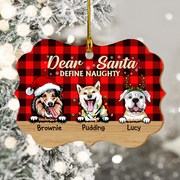Dear Santa Define Naughty Christmas Dog - Christmas Gift For Dog Lovers - Personalized Custom Wooden Ornament