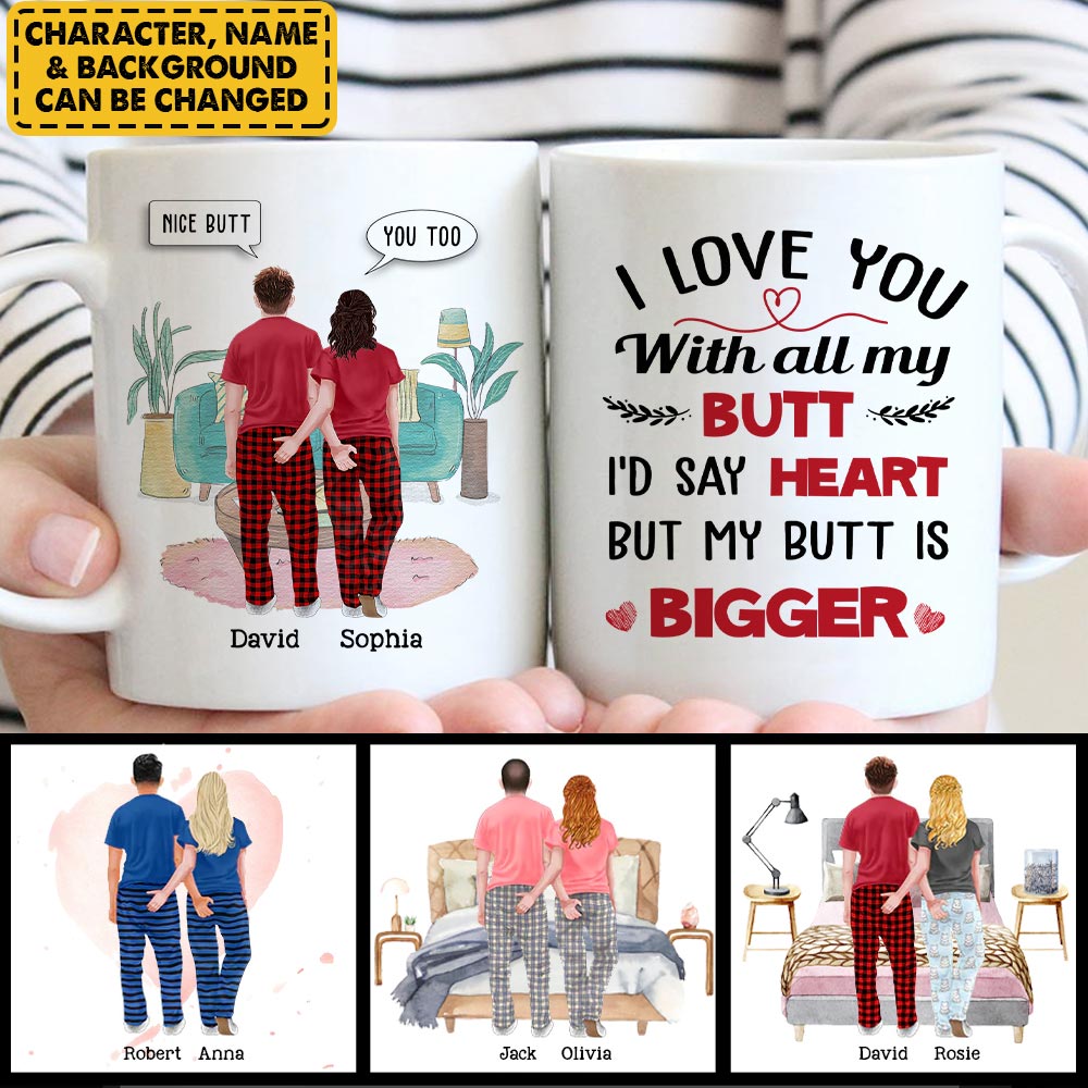 I Love You With All My Butt - Valentines Day Gift For Couple