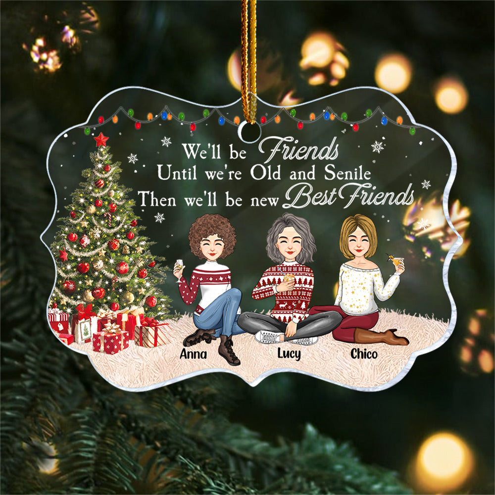 We'll Be New Best Friends Personalized Ornament For Besties