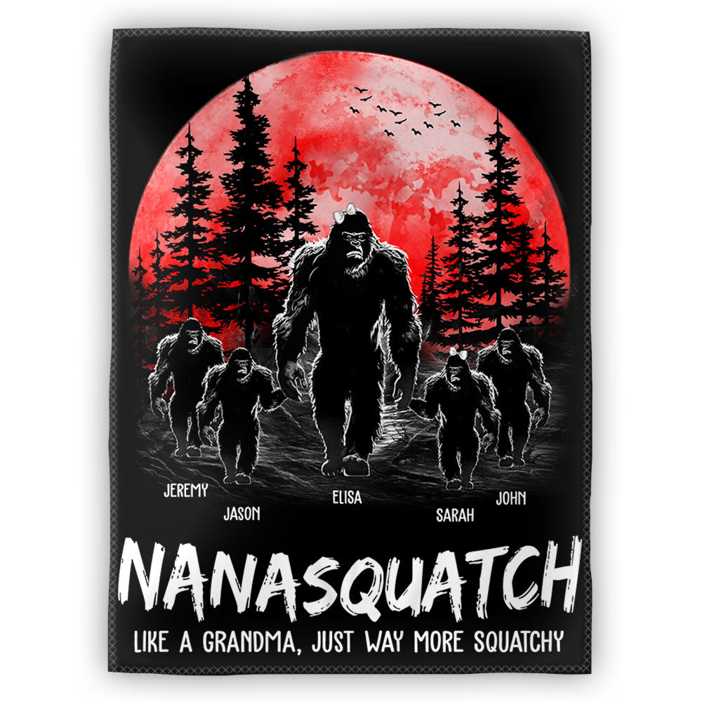 Nanasquatch, Like A Grandma, Just Way More Squatchy - Personalized Blanket