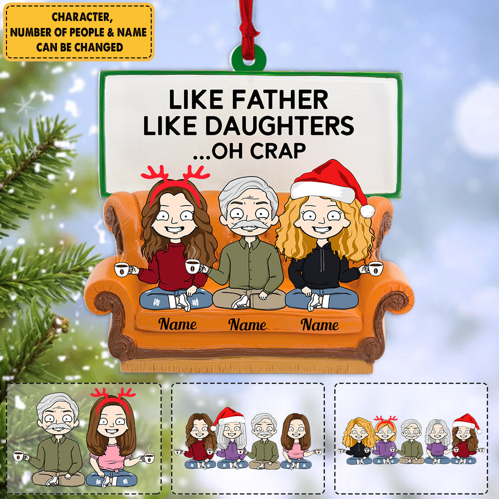 Personalized Ornament For Father And Daughter - Like Father Like Daughters Oh Crap Sitting On Sofa